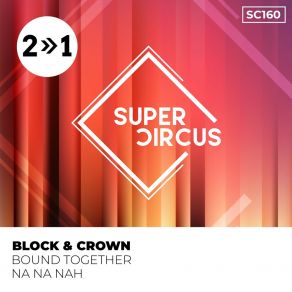 Download track Bound Together (Original Mix) Block & Crown