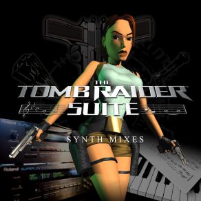 Download track Lara (Tomb Raider Suite Synth Mix) Nathan McCree