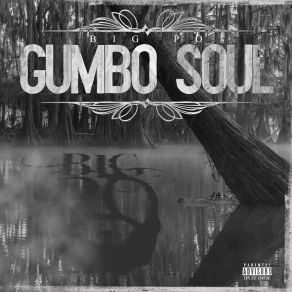 Download track Gumbo Soul Big Po'The Hitman