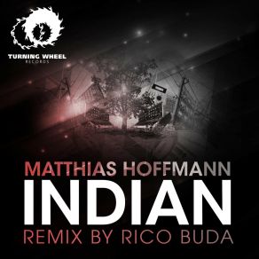 Download track Indian (Rico Buda Remix) Matthias Hoffmann