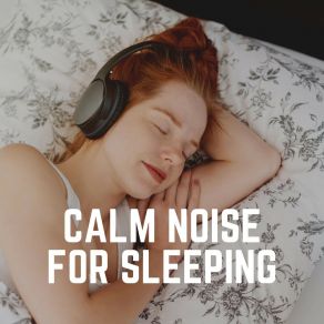 Download track Celestial White Noise, Pt. 10 Noise Cancelling Headphones For Sleep