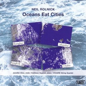 Download track Oceans Eat Cities: II. Maximum Change In Carbon Emissions, RCP 2.6 Neil RolnickVoxare String Quartet