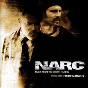 Download track Narc Cliff Martinez