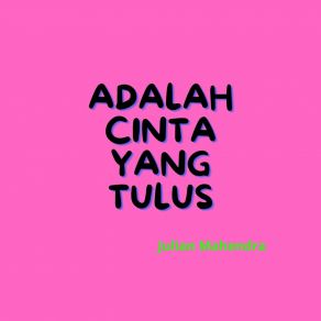 Download track Ku Ada Untukmu Julian Mahendra