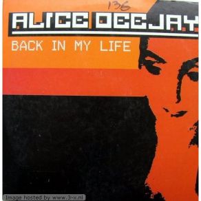 Download track Back In My Life (Club Vocal) Alice DeeJayPronti & Kalmani