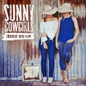 Download track I Wanna Be A Farmer The Sunny Cowgirls