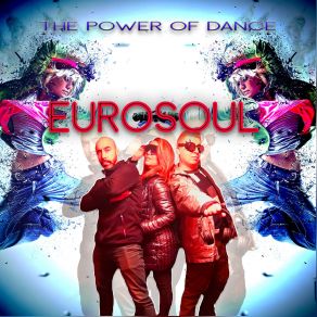 Download track The Power Of Dance (Radio Edit) Eurosoul