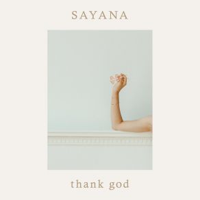 Download track Thank God Sayana