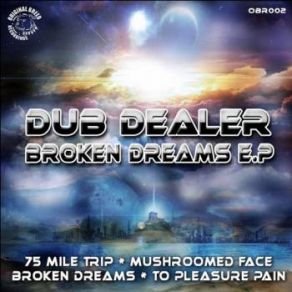 Download track 75 Mile Trip Dub Dealer