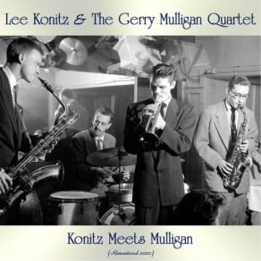 Download track Too Marvelous For Words (Remastered 2020) Lee Konitz, Gerry Mulligan Quartet