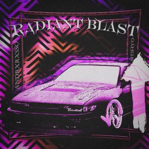 Download track RADIANT BLAST (Slowed) ANDRXRXSSO