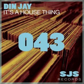 Download track It's A House Thing (Radio Edit) Din Jay