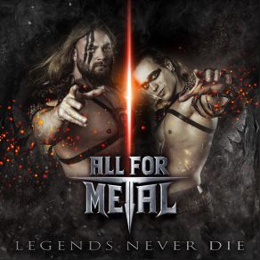 Download track Legends Never Die All For Metal