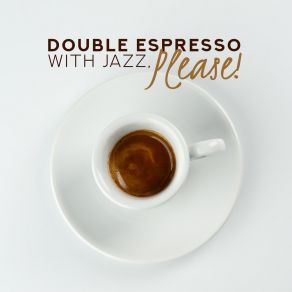 Download track Double Espresso Smooth Jazz Journey Ensemble