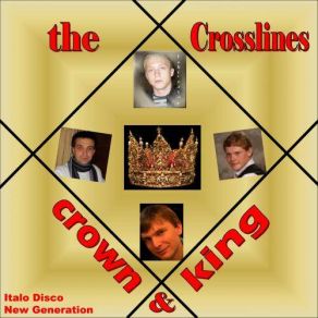 Download track Crown & King (Maxi Mix) The Crosslines