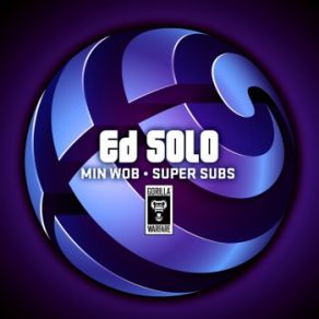 Download track Super Subs (Original Mix) Ed Solo