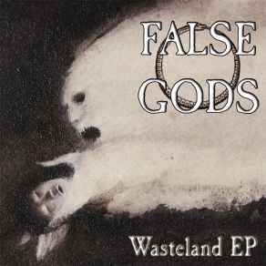 Download track I Can See You (For What You Truly Are) False Gods