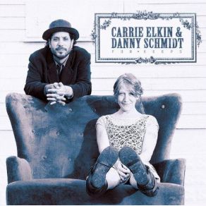 Download track Took It Like A Man Carrie Elkin, Danny Schmidt