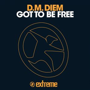 Download track Got To Be Free (Club Guitar Mix) Penelope, D. M. Diem