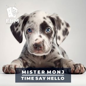 Download track Time Say Hello (Extended Mix) Mister Monj