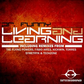 Download track Living And Learning (Techzone And Symetryk Remix) Dr. Funny