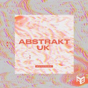 Download track Mainframe (Original Mix) Abstrakt UK