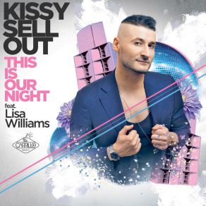 Download track This Is Our Night (Sirmo Club Mix) Kissy Sell Out