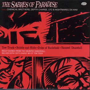 Download track Tow Truck (Chemical Brothers Mix) The Sabres Of Paradise