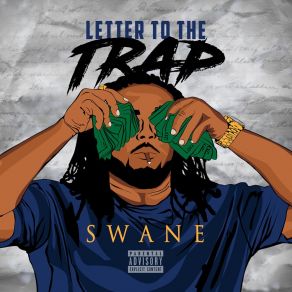 Download track Letter To The Trap Swane