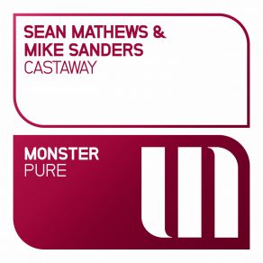 Download track Castaway (Original Mix) Sean Mathews, Mike Sanders