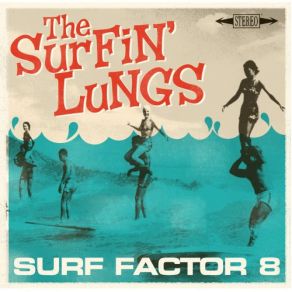 Download track She Crashed The Prom The Surfin' Lungs