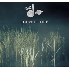 Download track Dust It Off The Dø