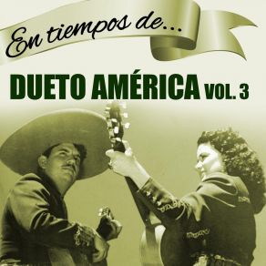 Download track Quien Fuera El Tren Dueto América