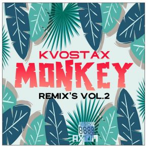 Download track Monkey (Slayt Remix) KvostaxSLAyT