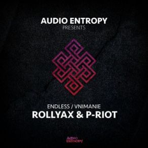 Download track Endless Rollyax, P-Riot