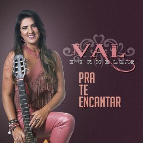 Download track Pra Te Encantar Val Dornellas