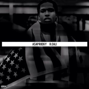 Download track R. Cali (ITunes) A$ AP Rocky