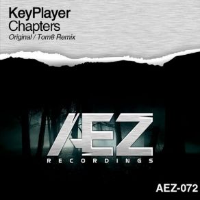 Download track Chapters (Tom8 Remix) Keyplayer