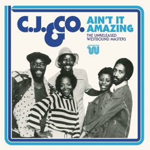 Download track Ain't It Amazing C. J. And Co.