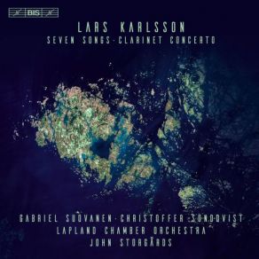 Download track Clarinet Concerto: I. Lento-Allegretto John Storgards, Lapland Chamber OrchestraChristoffer Sundqvist