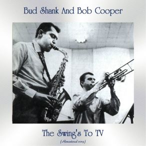 Download track Steve Allen Theme (Remastered 2019) Bud Shank - Bob Cooper