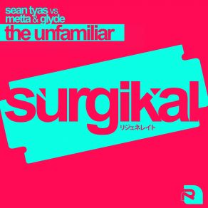 Download track The Unfamiliar (Extended Mix) Sean Tyas, Glyde, Metta, Label