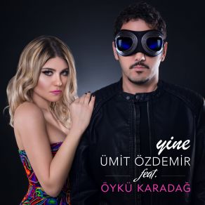 Download track Yine Ümit Özdemir, Öykü Karadağ