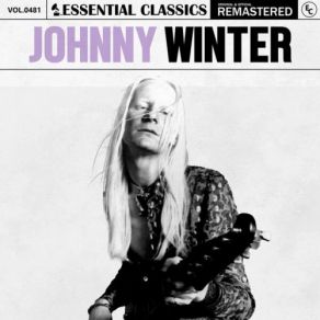 Download track How Long Can A Fool Go Wrong Johnny Winter