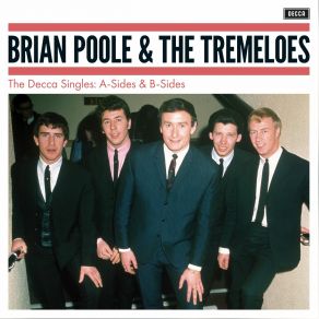 Download track Love Me Baby Brian Poole & The Tremeloes