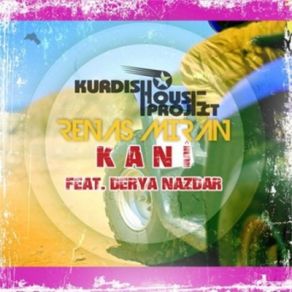 Download track Kani (Kurdish House Project) Renas Miran, Derya Nazdar