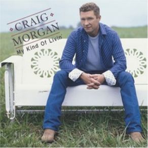 Download track Ain't The Way I Wanna Go Out Craig Morgan