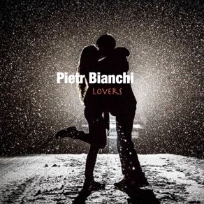 Download track What A Delight Pietr Bianchi