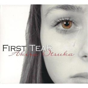 Download track First Tear Akira Otsuka