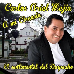 Download track Amor Comprado Carlos Ariel Mejía El Sentimental Del Despecho